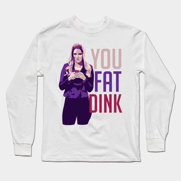 You Fat Dink Long Sleeve T-Shirt by polliadesign